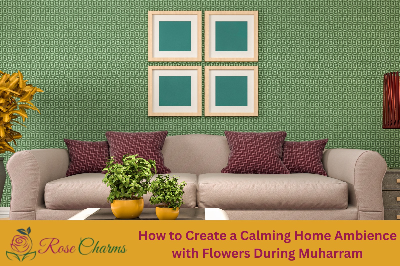 How to Create a Calming Home Ambience with Flowers During Muharram